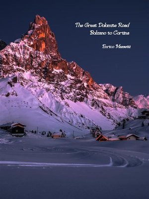 cover image of The Great Dolomite Road--Bolzano to Cortina